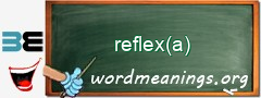 WordMeaning blackboard for reflex(a)